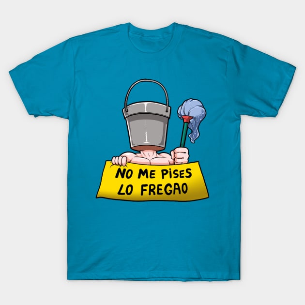 No me pises lo freago T-Shirt by Luisocscomics